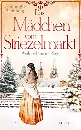Couverture du produit · Das Mädchen vom Striezelmarkt: Weihnachtsmarkt-Saga