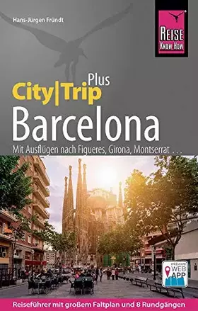 Couverture du produit · Reise Know-How Reiseführer Barcelona (CityTrip PLUS): mit Stadtplan und kostenloser Web-App