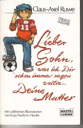 Couverture du produit · Lieber Sohn, was ich dir schon immer sagen wollte ... Deine Mutter.