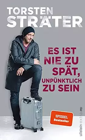 Couverture du produit · Es ist nie zu spät, unpünktlich zu sein: Neue witzige Kurzgeschichten vom Meister des komischen Abschweifens: Sprachlich jetzt 