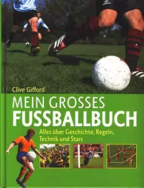 Couverture du produit · CLIVE GIFFORD MEIN GROSSES FUSSBALLBUCH