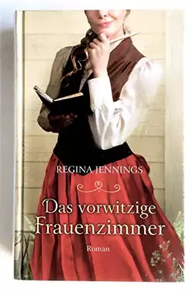 Couverture du produit · Das vorwitzige Frauenzimmer: Roman.
