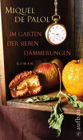 Couverture du produit · Im Garten der sieben Dämmerungen: Roman