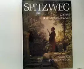 Couverture du produit · Carl Spitzweg. Große Jubiläumsausgabe. Einleitung von Horst Koch mit 126 Abbildungen, davon 36 Farbreproduktionen.