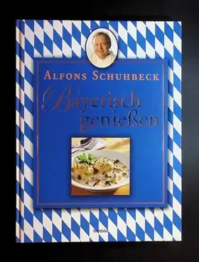 Couverture du produit · Bayerisch genießen