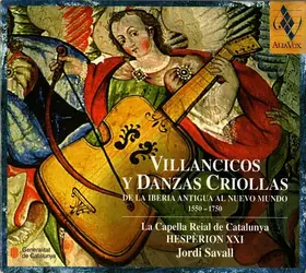 Couverture du produit · Villancicos Y Danzas Criollas. De La Iberia Antigua Al Nuevo Mundo (1550-1750)