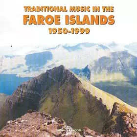 Couverture du produit · Faroe Island : Traditional Music 1950 - 1999