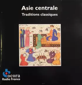 Couverture du produit · Asie Centrale - Traditions Classiques
