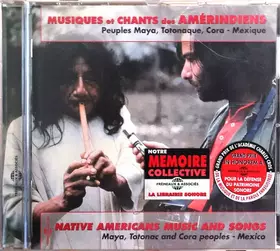 Couverture du produit · Musiques Et Chants Des Amérindiens (Peuples Maya, Totonaque, Cora - Mexique)