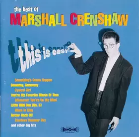 Couverture du produit · This Is Easy: The Best Of Marshall Crenshaw