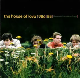 Couverture du produit · The House Of Love 1986-88: The Creation Recordings