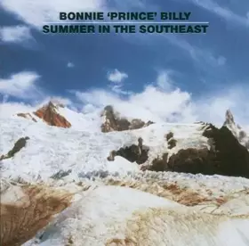 Couverture du produit · Summer In The Southeast By Bonnie Prince Billy (2005-10-31)