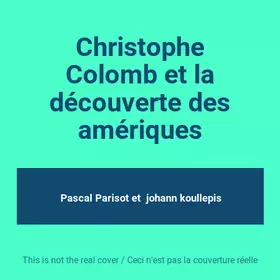 Couverture du produit · Christophe Colomb et la découverte des amériques