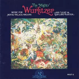 Couverture du produit · The Mighty Wurlitzer (Music For Movie-Palace Organs)