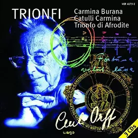 Couverture du produit · Trionfi-Carmina Burana, Catulli Carmina, Trionfi di Afrodite