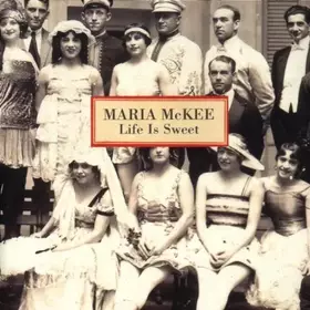 Couverture du produit · Life Is Sweet by Maria Mckee