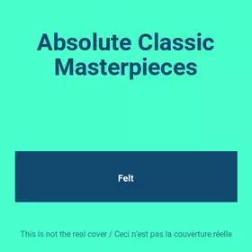 Couverture du produit · Absolute Classic Masterpieces