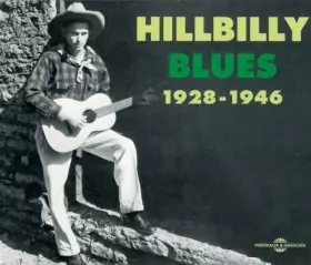 Couverture du produit · Hillbilly Blues 1928 - 1946