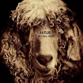 Couverture du produit · Batlik "l'Art des Choix"