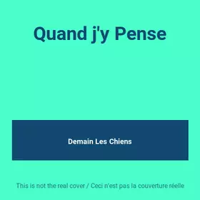 Couverture du produit · Quand j'y Pense