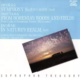 Couverture du produit · Symphony No. 8 In G Major, Op. 88 / From Bohemia's Woods And Fields / In Nature's Realm, Op. 91