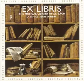 Couverture du produit · Ex Libris, The Musical Library Of J. S. Bach
