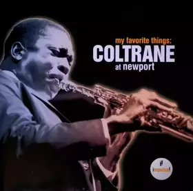 Couverture du produit · My Favorite Things: Coltrane At Newport
