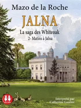 Couverture du produit · Jalna - Tome 2 Matins à Jalna