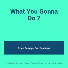 Couverture du produit · What You Gonna Do ?