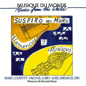 Couverture du produit · Suspiro Del Moro (Flamencos Y Moriscos)