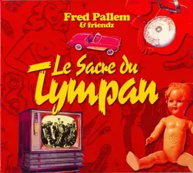 Couverture du produit · Le Sacre Du Tympan