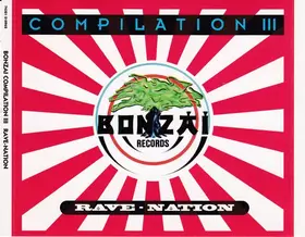Couverture du produit · Bonzai Compilation III - Rave-Nation