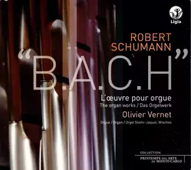 Couverture du produit · ''B.A.C.H.'' (L'Œuvre Pour Orgue  The Organ Works  Das Orgelwerk)