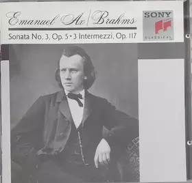 Couverture du produit · Piano Sonata No. 3, Op. 5 • 3 Intermezzi, Op. 117