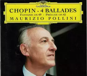 Couverture du produit · 4 Ballades · Fantaisie Op. 49 · Prélude Op. 45
