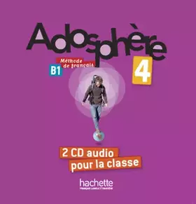 Couverture du produit · Adosphère 4 : CD audio classe (x2): Adosphère 4 : CD audio classe (x2)