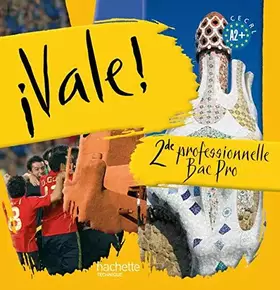 Couverture du produit · Espagnol 2e professionnelle Bac pro Vale!: 2 CD audio classe