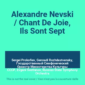 Couverture du produit · Alexandre Nevski / Chant De Joie, Ils Sont Sept