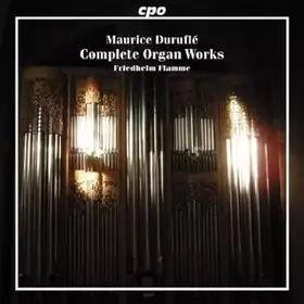 Couverture du produit · Duruflé : Intégrale de l'Œuvre pour Orgue. Flamme.