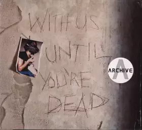Couverture du produit · With Us Until You're Dead