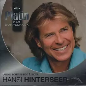 Couverture du produit · Hansi Hinterseer - Seine schönsten Lieder (Platin - Das Doppelpack)