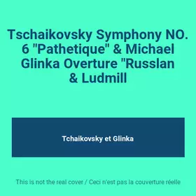 Couverture du produit · Tschaikovsky Symphony NO. 6 "Pathetique" & Michael Glinka Overture "Russlan & Ludmill