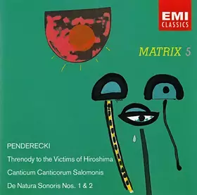 Couverture du produit · Threnody To The Victims Of Hiroshima / Canticum Canticorum Salomonis / De Natura Sonoris Nos. 1 & 2