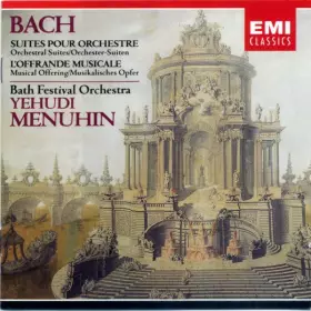 Couverture du produit · Suites Pour Orchestre  Orchestral Suites  Orchester-Suiten / L'Offrande Musicale  Musical Offering  Musikalisches Opfer