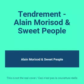 Couverture du produit · Tendrement - Alain Morisod & Sweet People