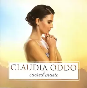 Couverture du produit · Claudia Oddo Sacred Music [Import]