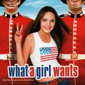 Couverture du produit · What A Girl Wants (Music From & Inspired By The Motion Picture)