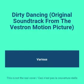 Couverture du produit · Dirty Dancing (Original Soundtrack From The Vestron Motion Picture)