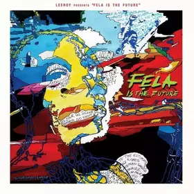 Couverture du produit · Leeroy Presents : Fela is The Future 