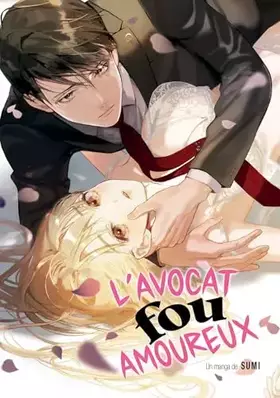 Couverture du produit · L'avocat fou amoureux - Tome 01